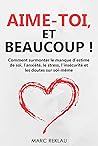 Aime-toi, et beau...