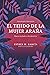 El tejido de la mujer araña...