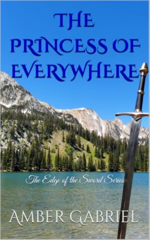 The Princess of Everywhere (Edge of the Sword, #5)