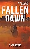 Fallen Dawn: City Of The Dead: Volume Two