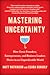 Mastering Uncertainty