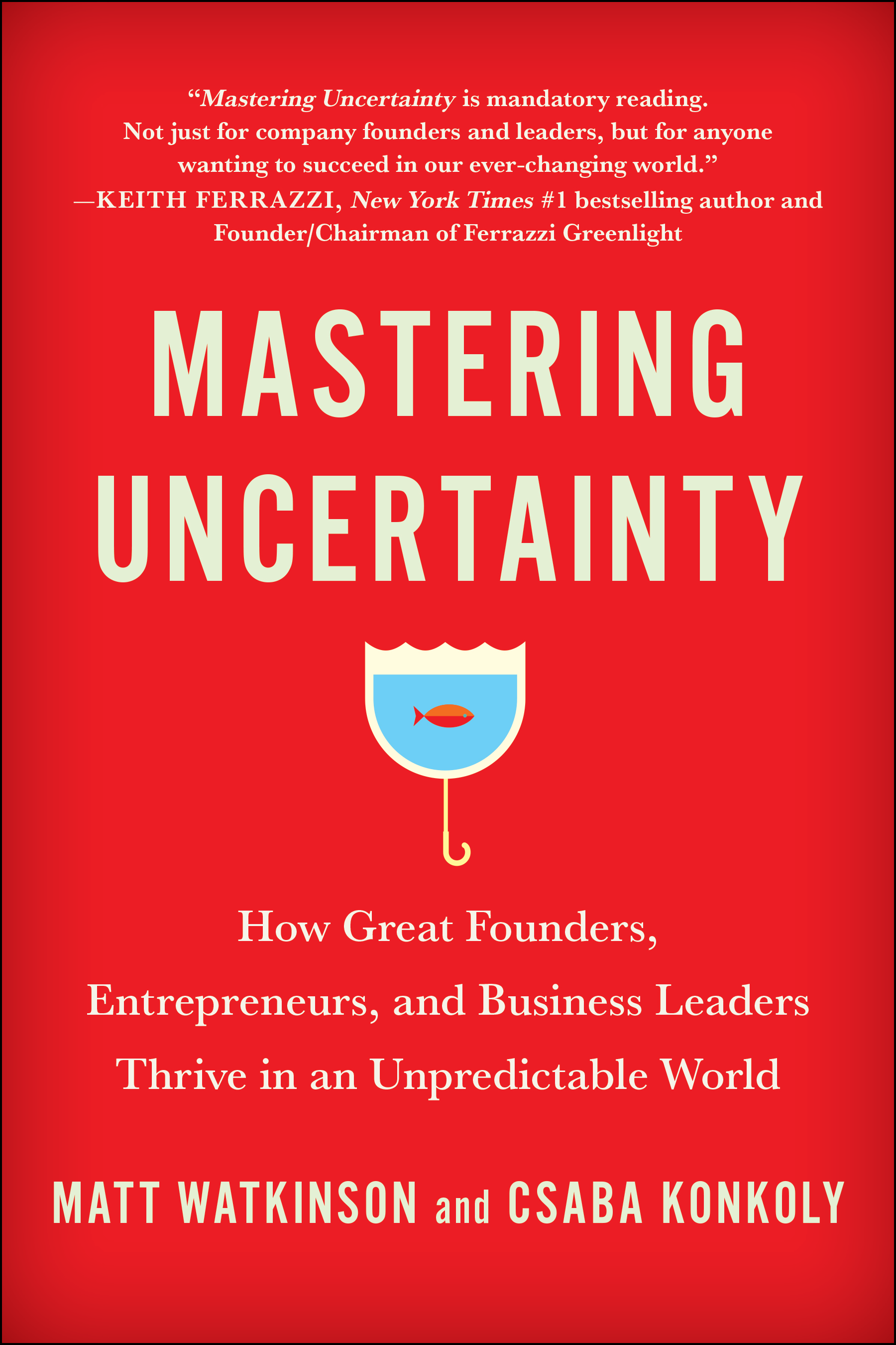 Mastering Uncertainty
