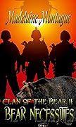 Clan of the Bears II: Bear Necessities