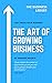 The Art Of Growing Business