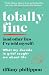 Totally Fine (And Other Lies I've Told Myself): What my decade in grief taught me about life