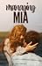 Managing Mia (Firsts #5)