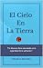 EL CIELO EN LA TIERRA