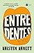 Entre dentes