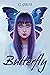 Butterfly: Intriga, suspense y un amor imposible de olvidar | Una novela que te llevará a los límites de la obsesión. (Spanish Edition)