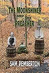 The Moonshiner an...