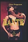 Dante: Book 1 Sex Feathers Series Dante: Book 1 Sex Feathers Series