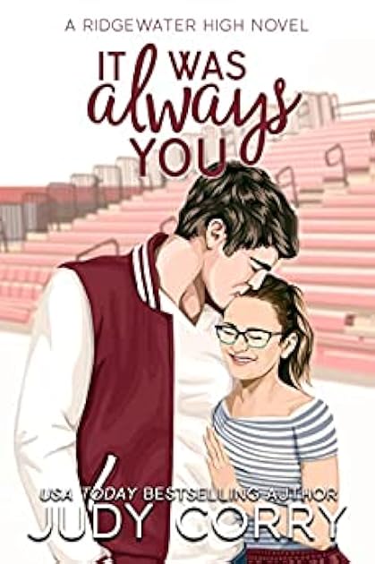 It Was Always You (Ridgewater High, #3)