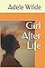 Girl After Life: A Legal Th...
