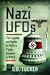 Nazi UFOs: The Legends and ...