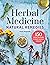 Herbal Medicine Natural Remedies: 150 Herbal Remedies to Heal Common Ailments