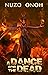 A Dance for the Dead