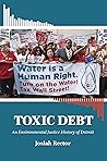 Toxic Debt: An Environmental Justice History of Detroit