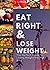 Eat Right and Lose Weight by Neil Saunders