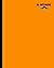Mr NOTEBOOK: Simple Composition Notebook - Orange - College Ruled 100 Pages - 7.5 x 9.25