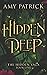 Hidden Deep (Hidden Saga #1)