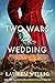 Two Wars and a Wedding