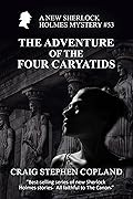 The Adventure of the Four Caryatids
