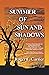 Summer of Sun and Shadows by Roger E. Carrier