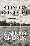 A Minor Chorus: A...