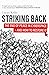 Striking Back: The End of P...