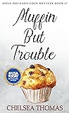 Muffin But Trouble