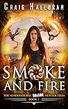 Smoke and Fire