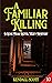 A Familiar Killing (A Lone ...