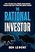 The Rational Investor by Ben Le Fort
