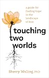 Touching Two Worl...
