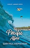 The Pacific Affair by Gary Paul Stephenson