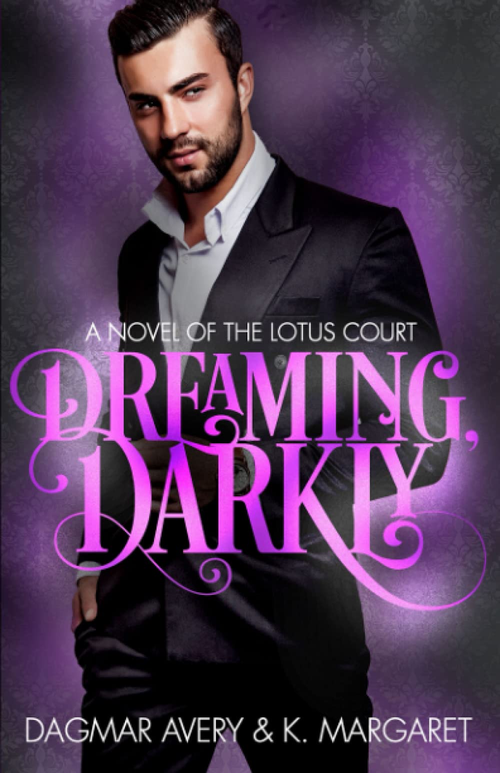 Dreaming, Darkly: A Novel of the Lotus Court (Paperback)