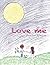 Love Me