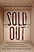 Sold Out: How Broken Supply Chains, Surging Inflation, and Political Instability Will Sinkthe Global Economy