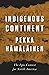 Indigenous Continent: The Epic Contest for North America