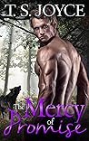 The Mercy of Promise by T.S. Joyce