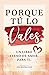 ¡Porque tú lo vales! Un lib...