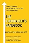 The Fundraiser's Handbook: Create a winning fundraising strategy and raise more money - Australian Edition