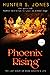 Phoenix Rising: The Last Ho...