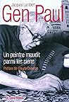 Gen Paul: Un peintre maudit parmi les siens