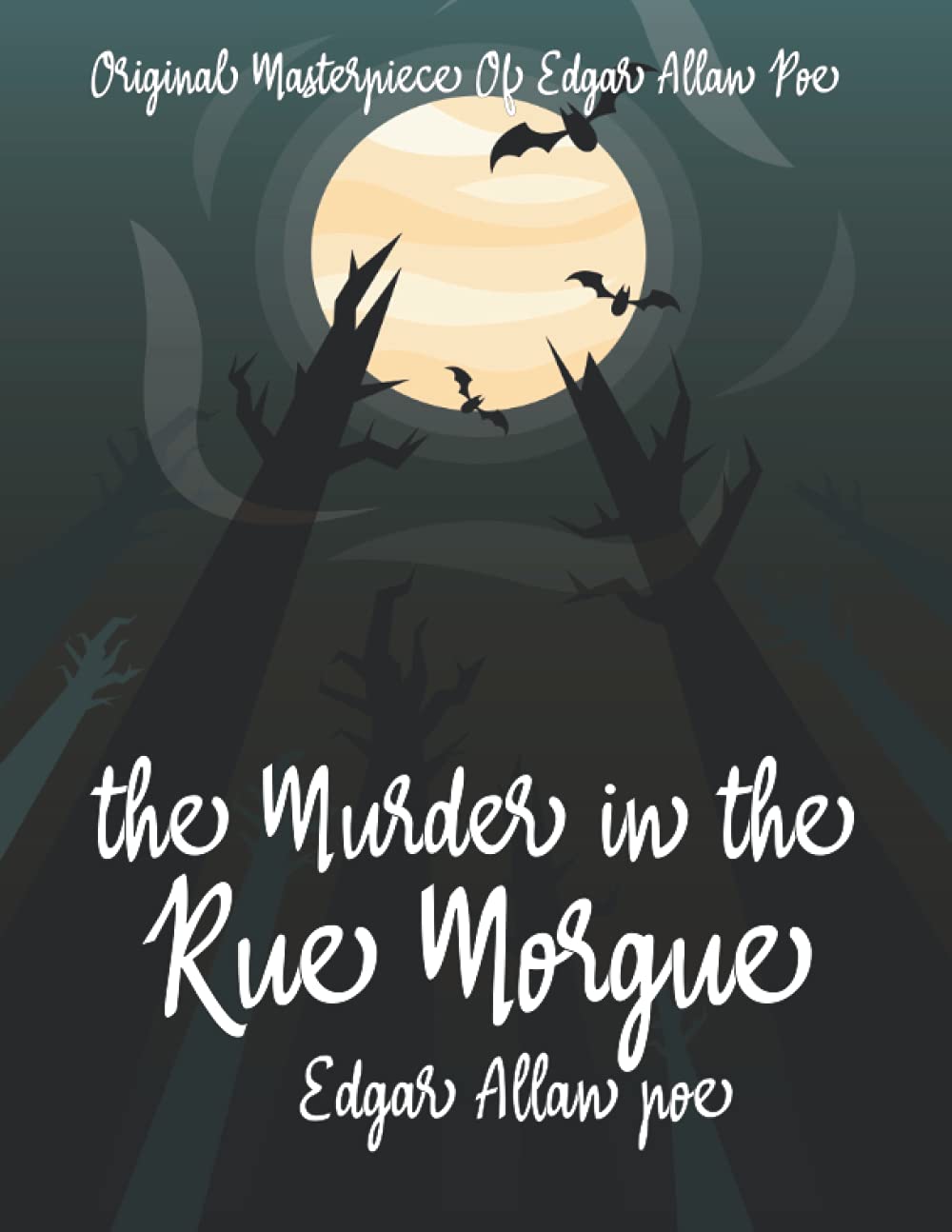 The Murder In The Rue Morgue By Edgar Allan Poe Annotated.