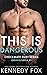 This is Dangerous: Logan & Kayla #1 (Checkmate Duet)