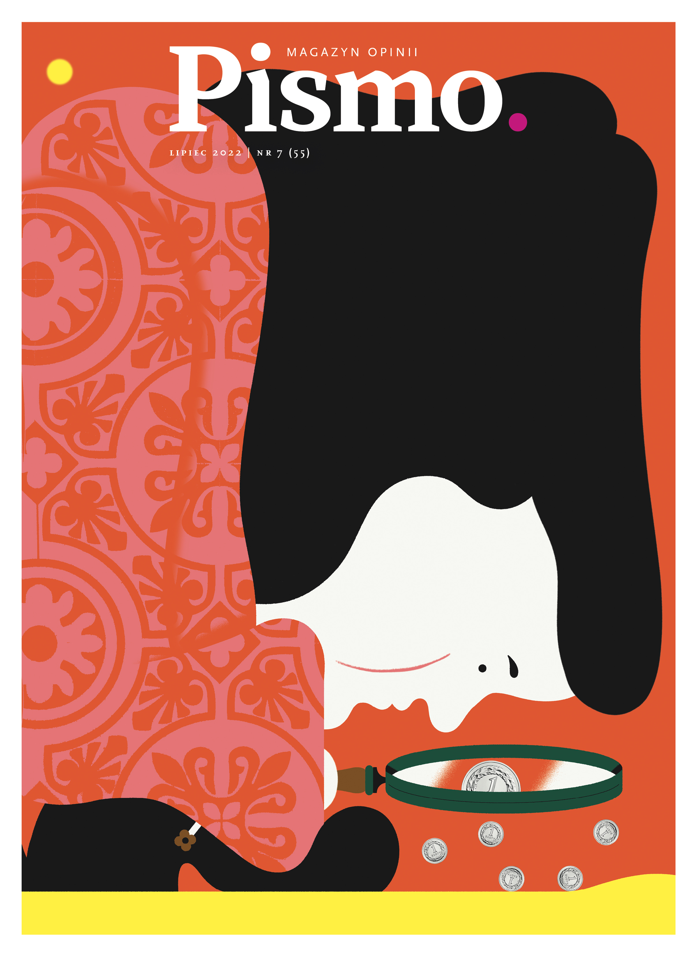 Pismo. Magazyn Opinii nr 7/2022 (#55)