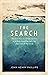 The Search: The true story of a D-Day survivor, an unlikely friendship, and a lost shipwreck off Normandy