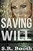 Saving Will (The Scinegue Series)