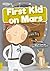 First Kid on Mars (BookLife...